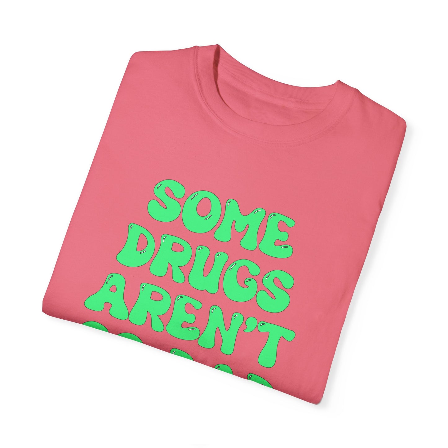 Some Drugs Aren't So Bad - Flower + Bud Crewneck Tee
