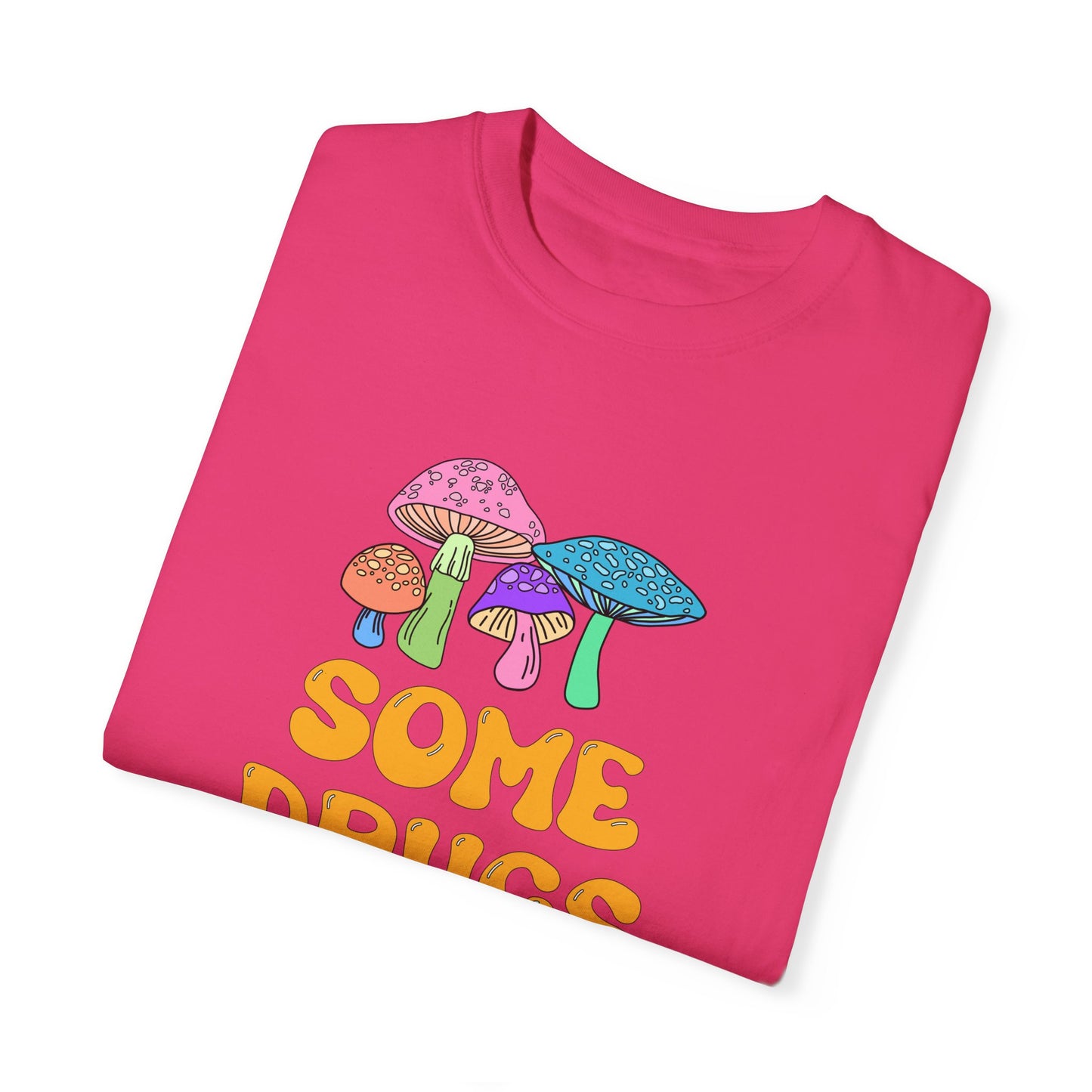 Some Drugs Aren't So Bad - Shroomies Crewneck Tee