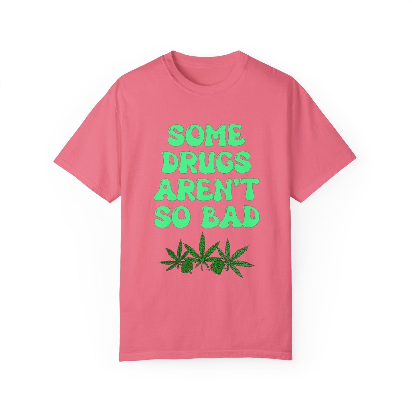 Some Drugs Aren't So Bad - Flower + Bud Crewneck Tee