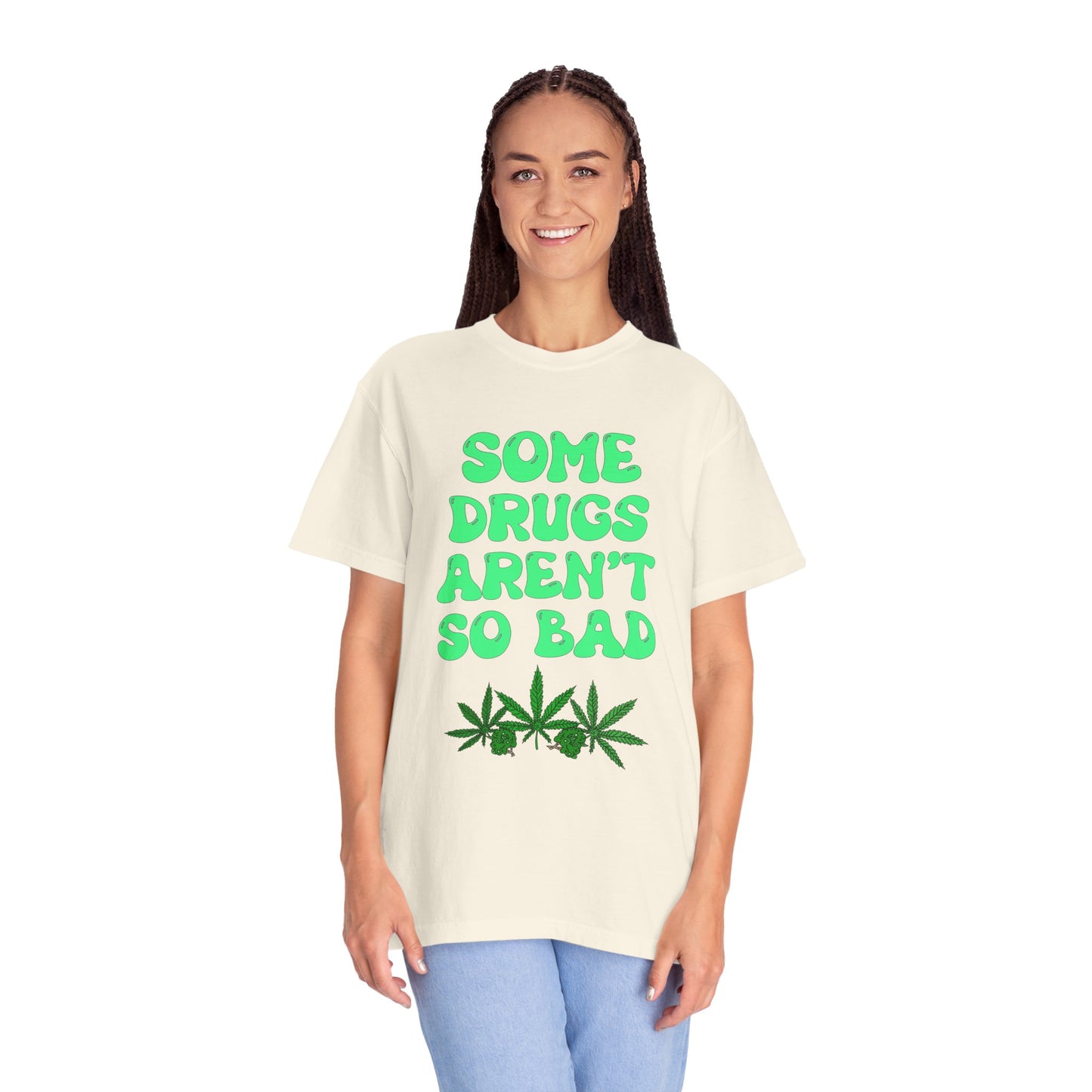 Some Drugs Aren't So Bad - Flower + Bud Crewneck Tee