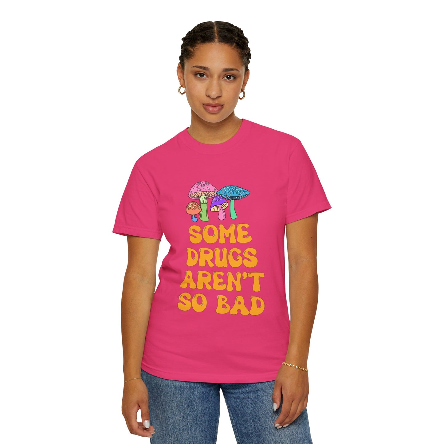 Some Drugs Aren't So Bad - Shroomies Crewneck Tee