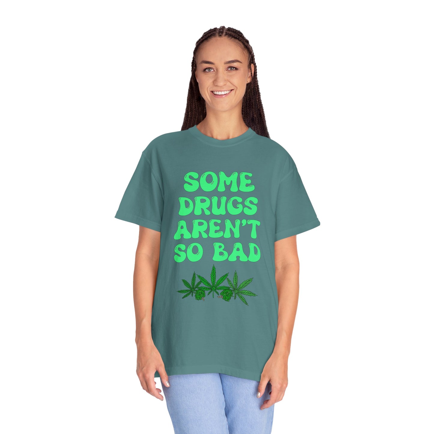 Some Drugs Aren't So Bad - Flower + Bud Crewneck Tee