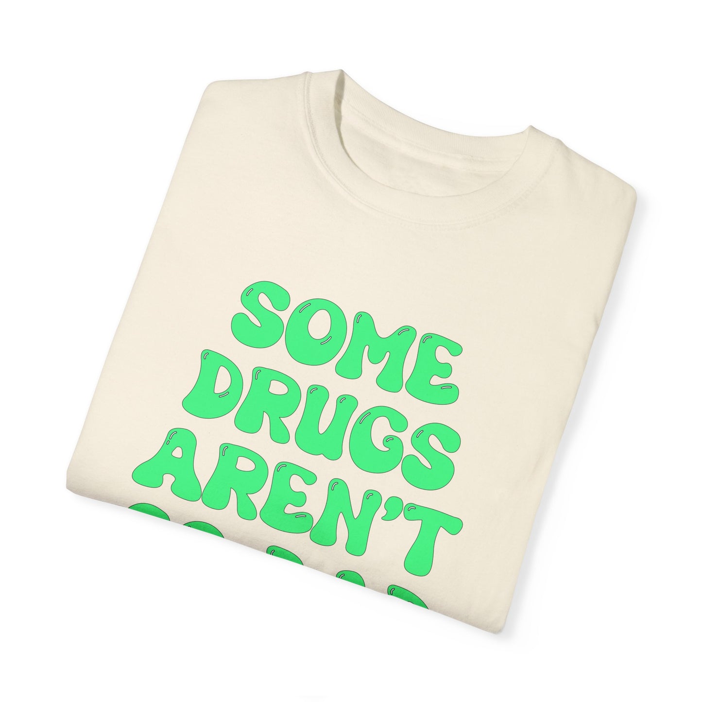 Some Drugs Aren't So Bad - Flower + Bud Crewneck Tee