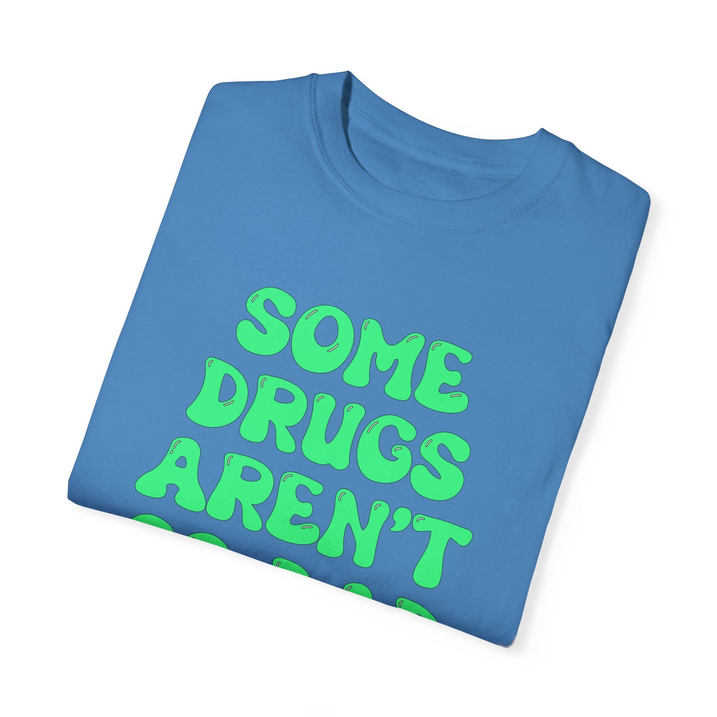 Some Drugs Aren't So Bad - Flower + Bud Crewneck Tee