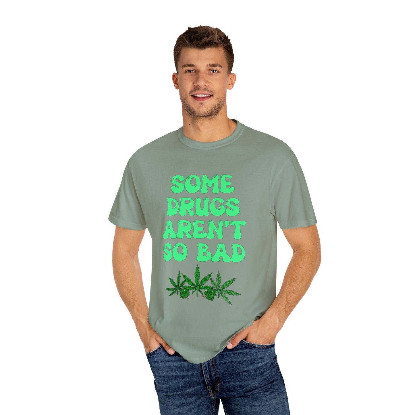 Some Drugs Aren't So Bad - Flower + Bud Crewneck Tee