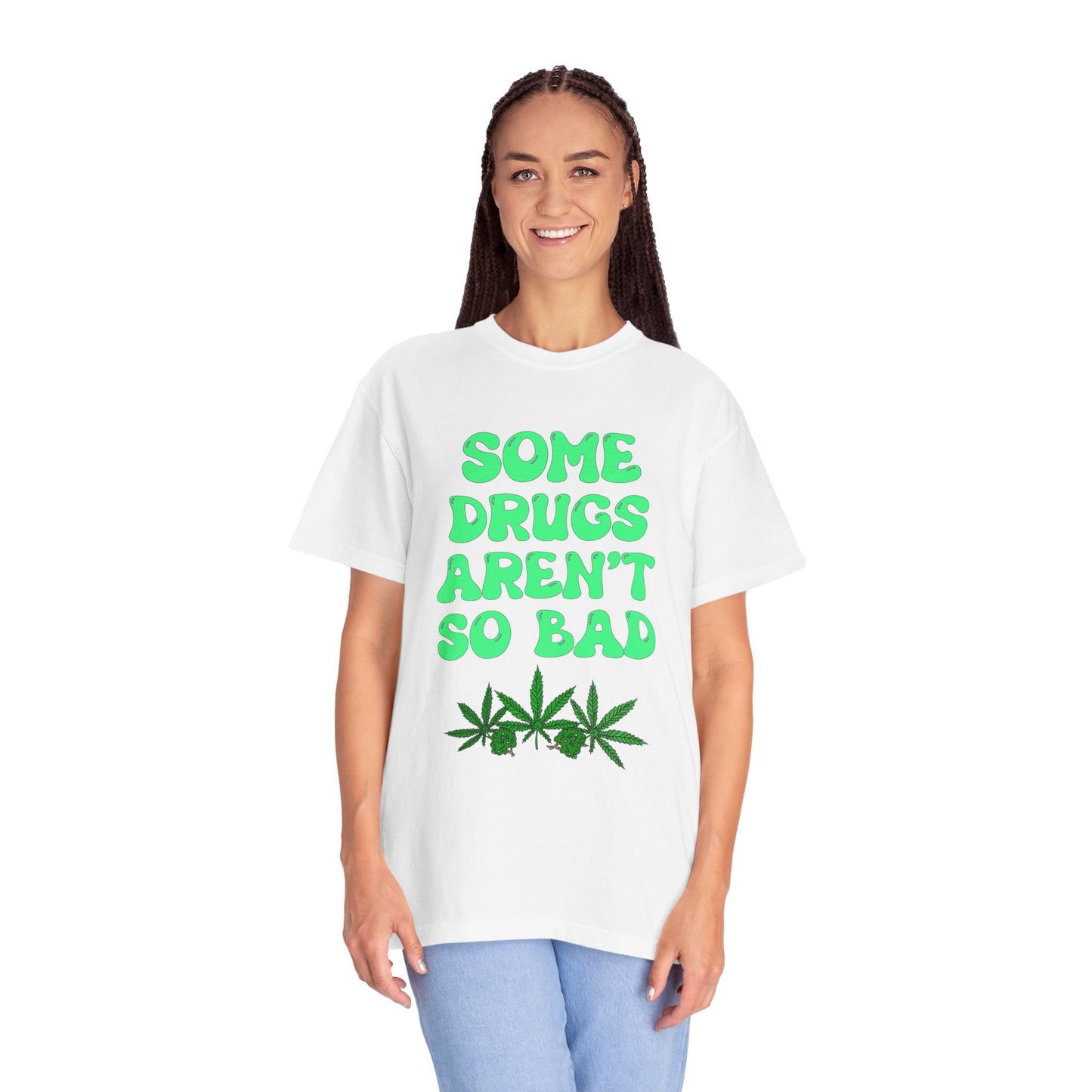 Some Drugs Aren't So Bad - Flower + Bud Crewneck Tee