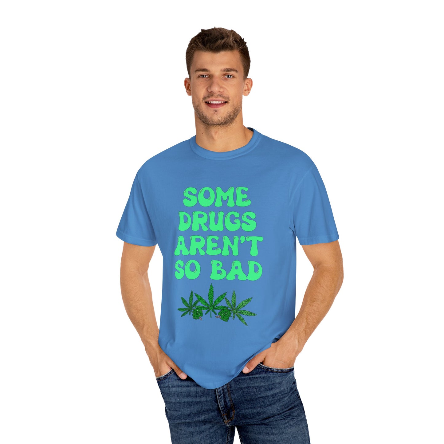 Some Drugs Aren't So Bad - Flower + Bud Crewneck Tee