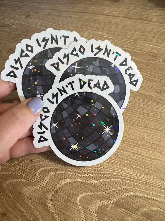 Disco Isn’t Dead Sticker