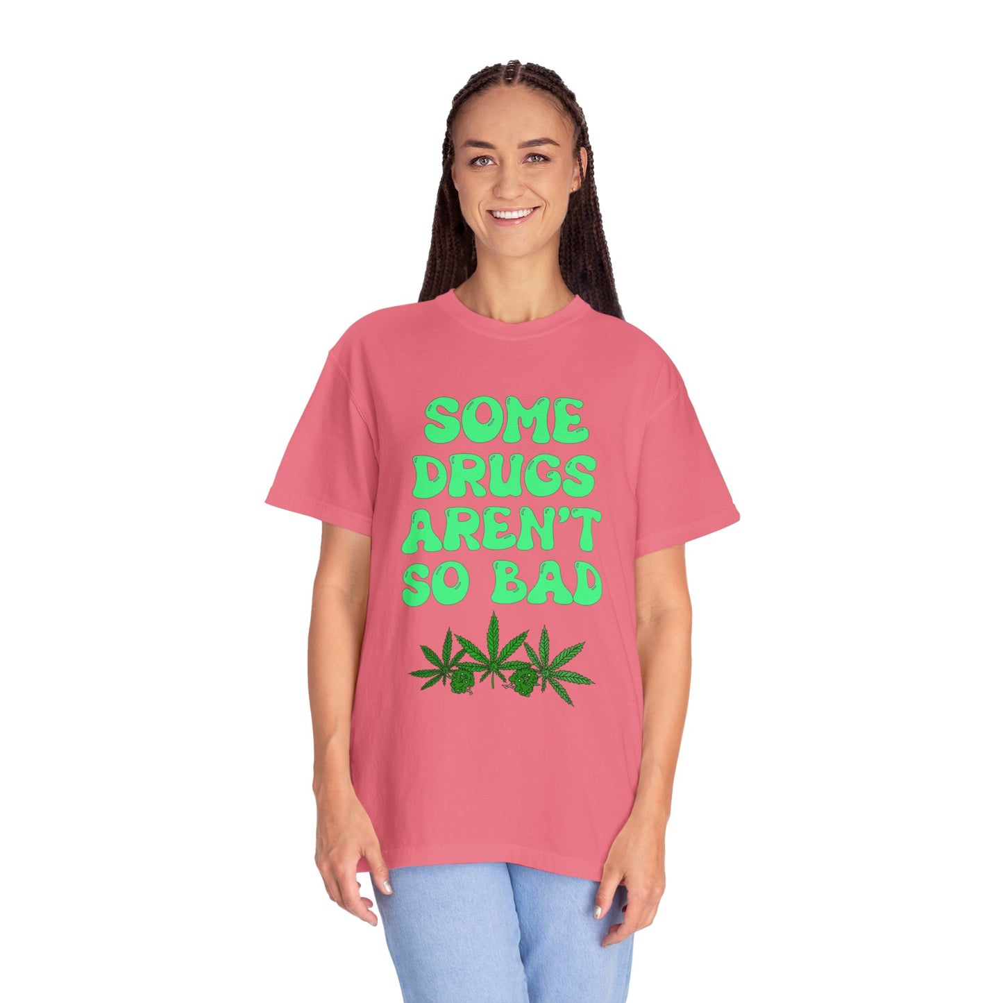 Some Drugs Aren't So Bad - Flower + Bud Crewneck Tee
