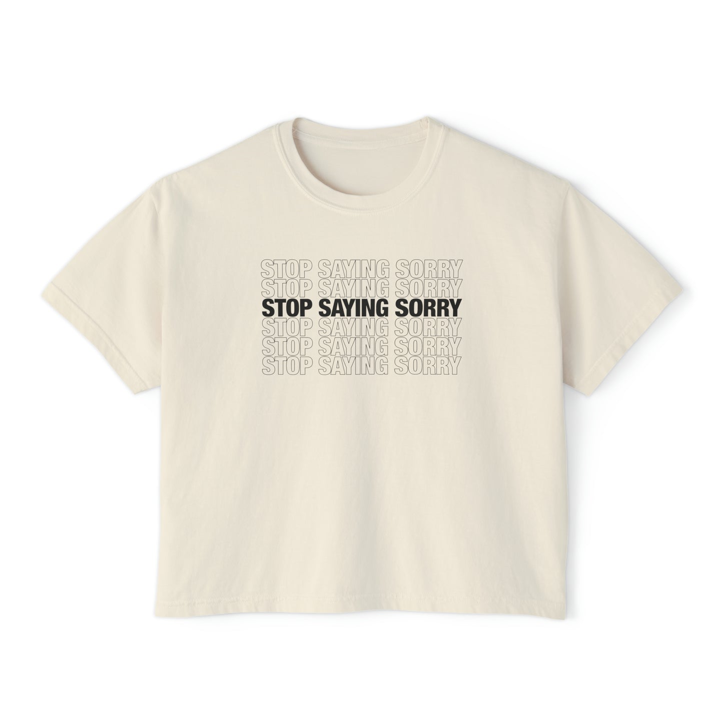 Stop Saying Sorry Cropped Tee