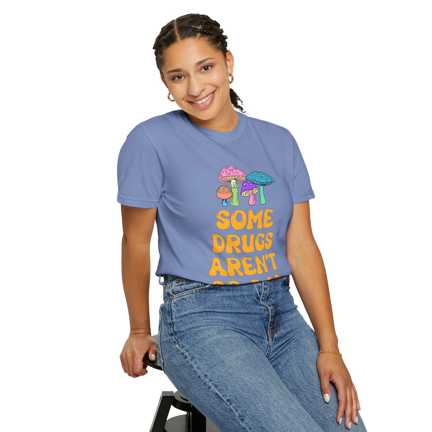 Some Drugs Aren't So Bad - Shroomies Crewneck Tee