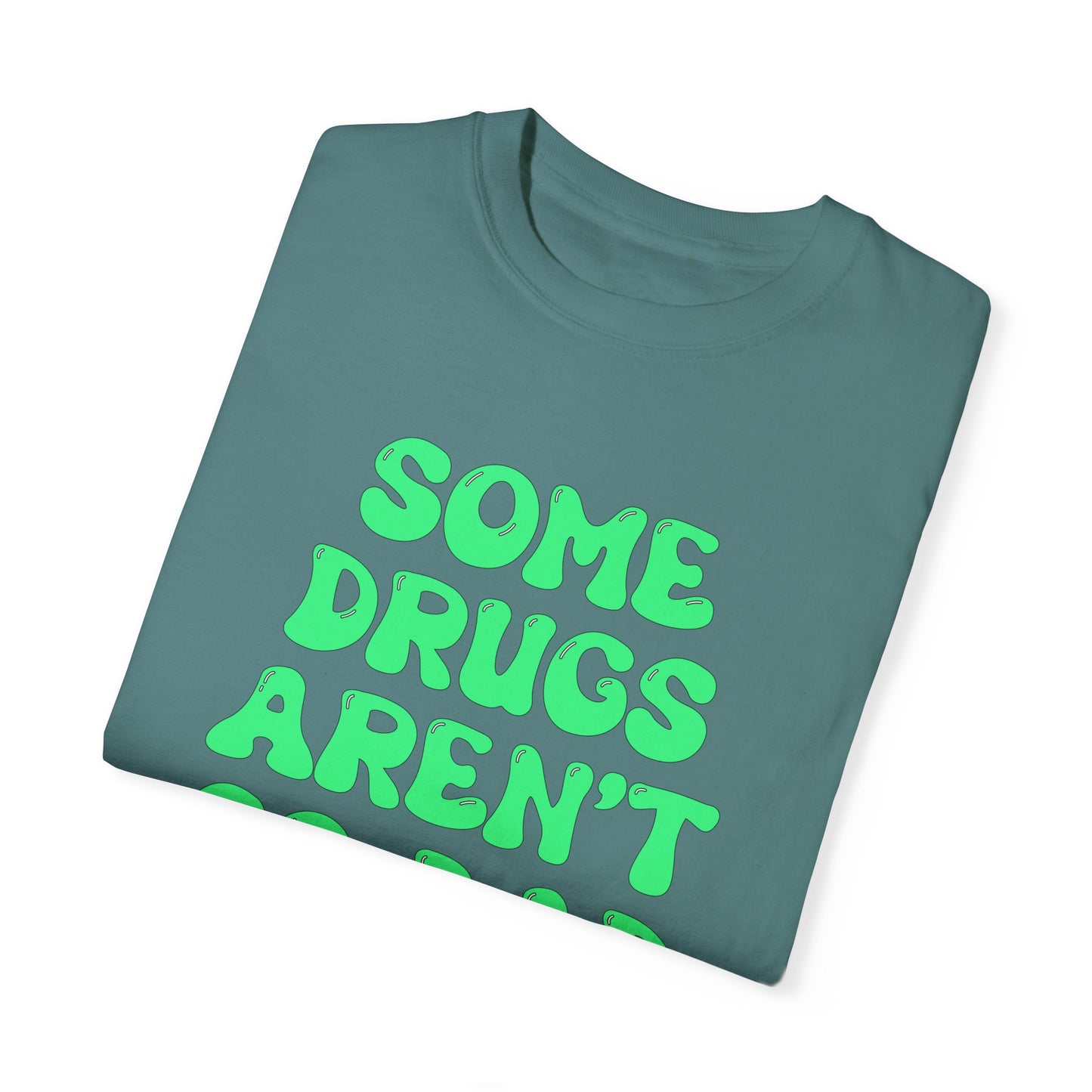 Some Drugs Aren't So Bad - Flower + Bud Crewneck Tee