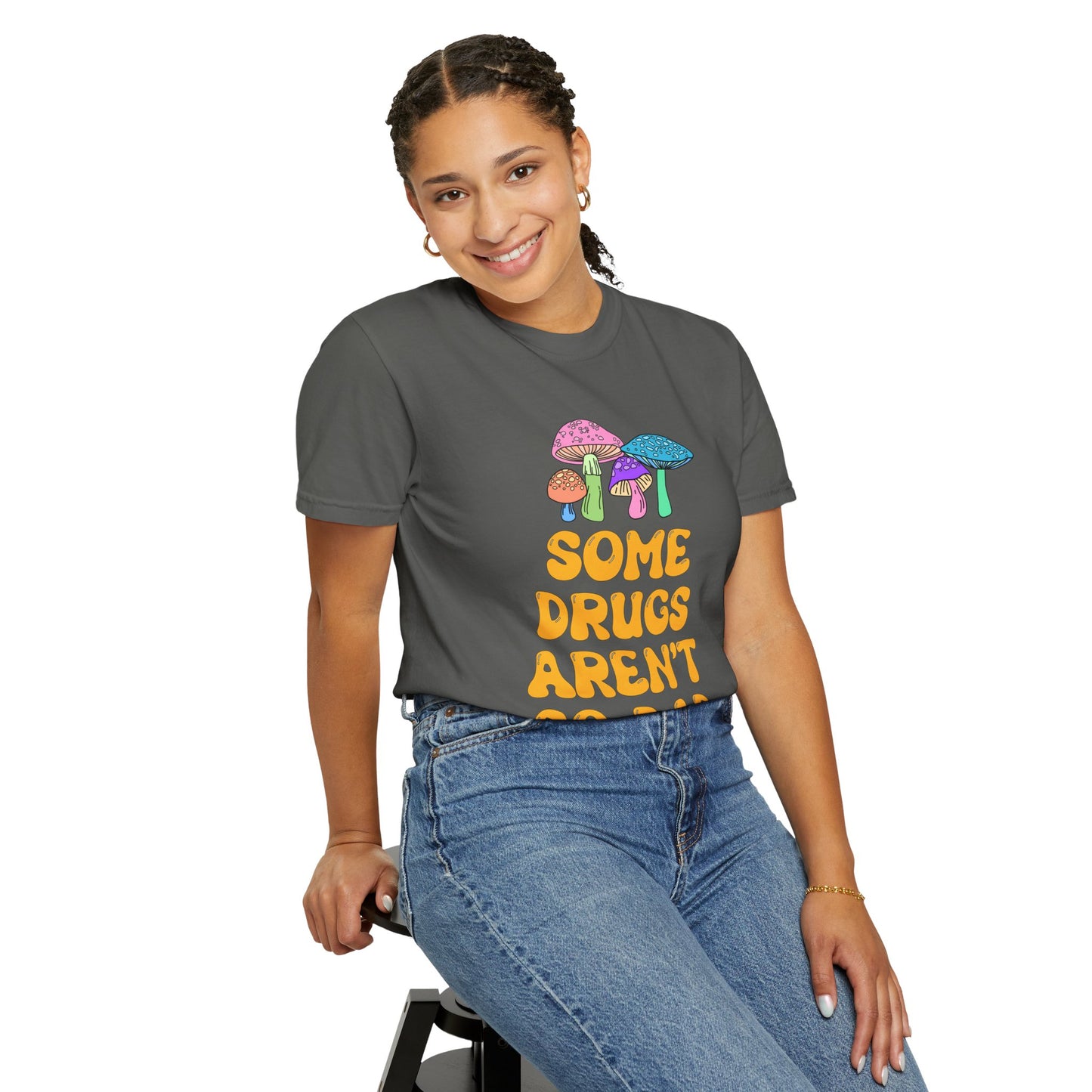 Some Drugs Aren't So Bad - Shroomies Crewneck Tee