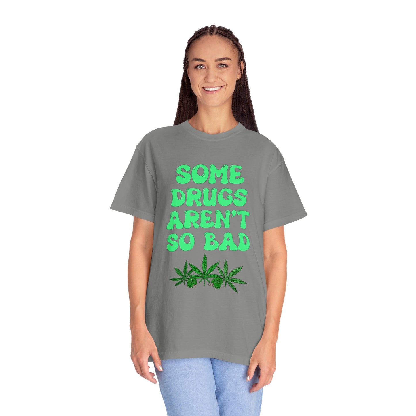 Some Drugs Aren't So Bad - Flower + Bud Crewneck Tee