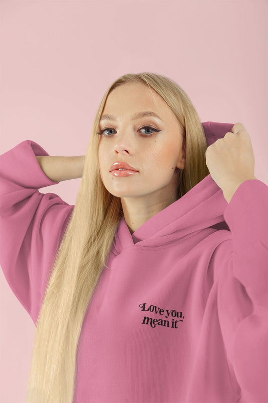 Love You Mean It Unisex Hoodie - Black