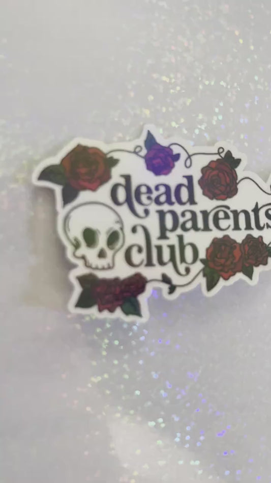 Dead Parents Club Sticker