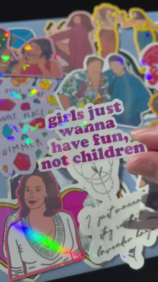 Girls Just Wanna Have Fun, Not Children Sticker