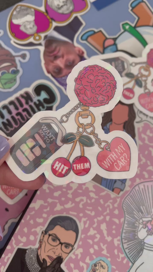 Want Me To Hit Them With My Car? Sticker