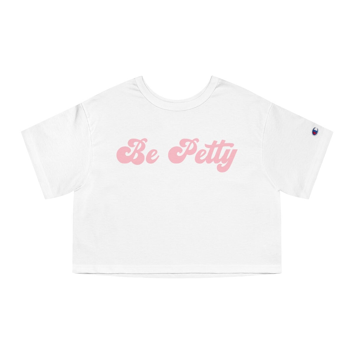 Be Petty Cropped Tee