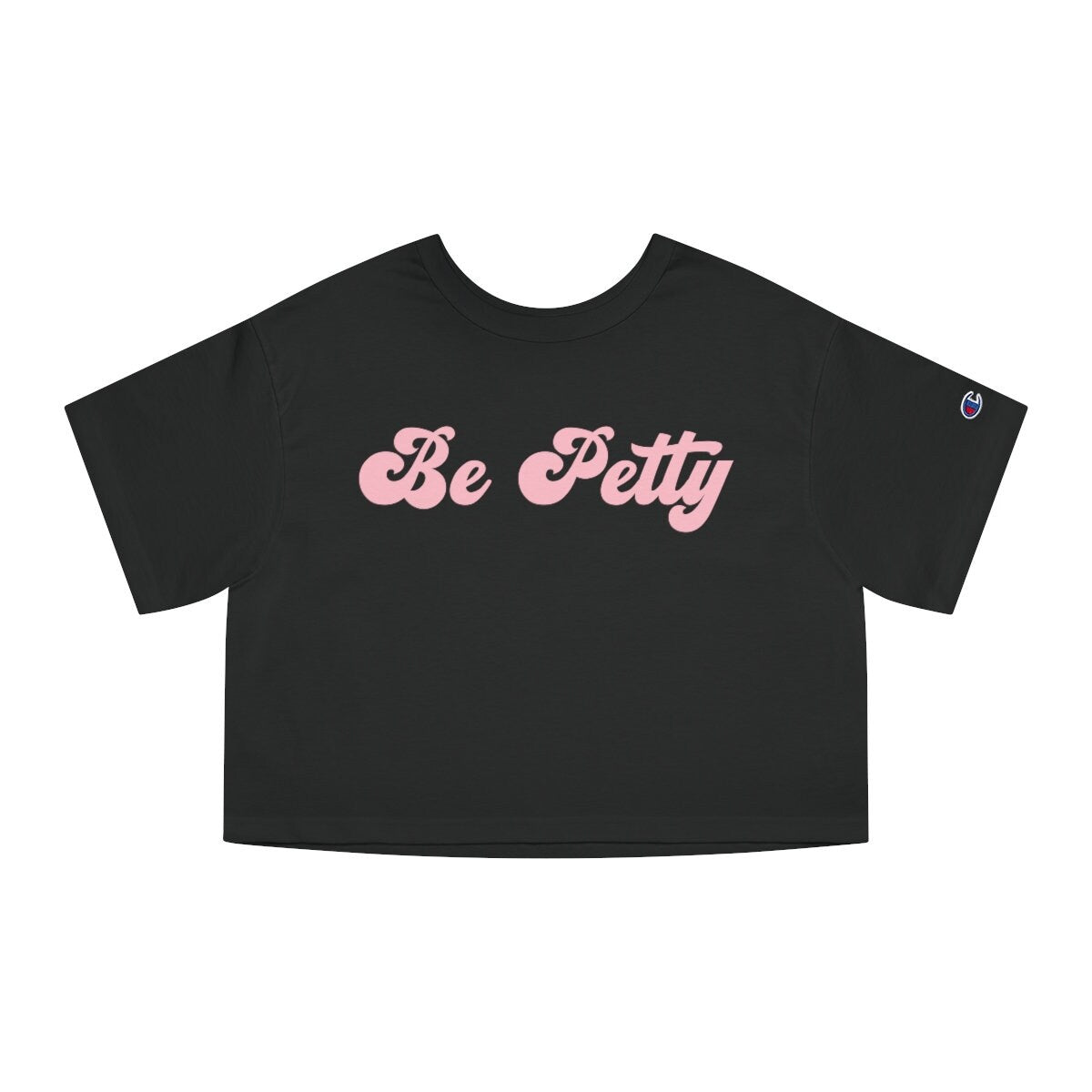 Be Petty Cropped Tee