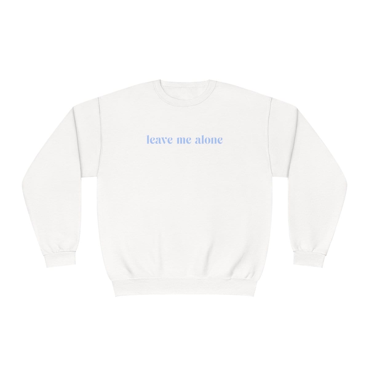 Leave Me Alone Crewneck - Blue