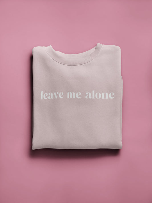 Leave Me Alone Crewneck - White