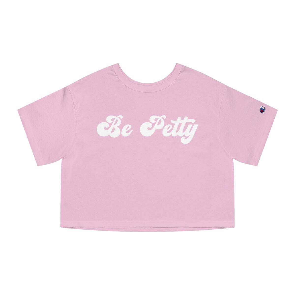 Be Petty Cropped Tee
