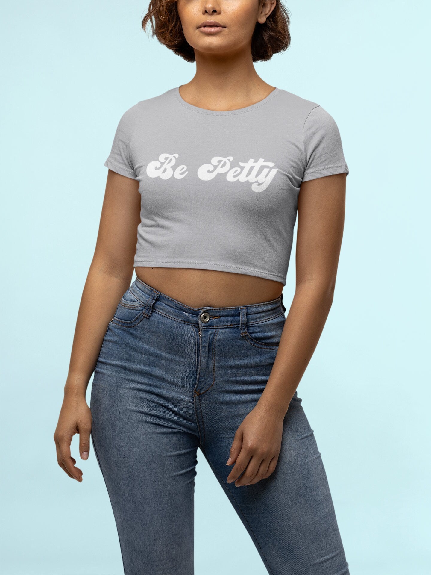 Be Petty Cropped Tee