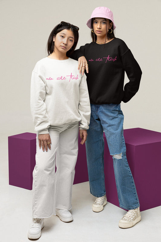 Men Are Trash Crewneck - Pink