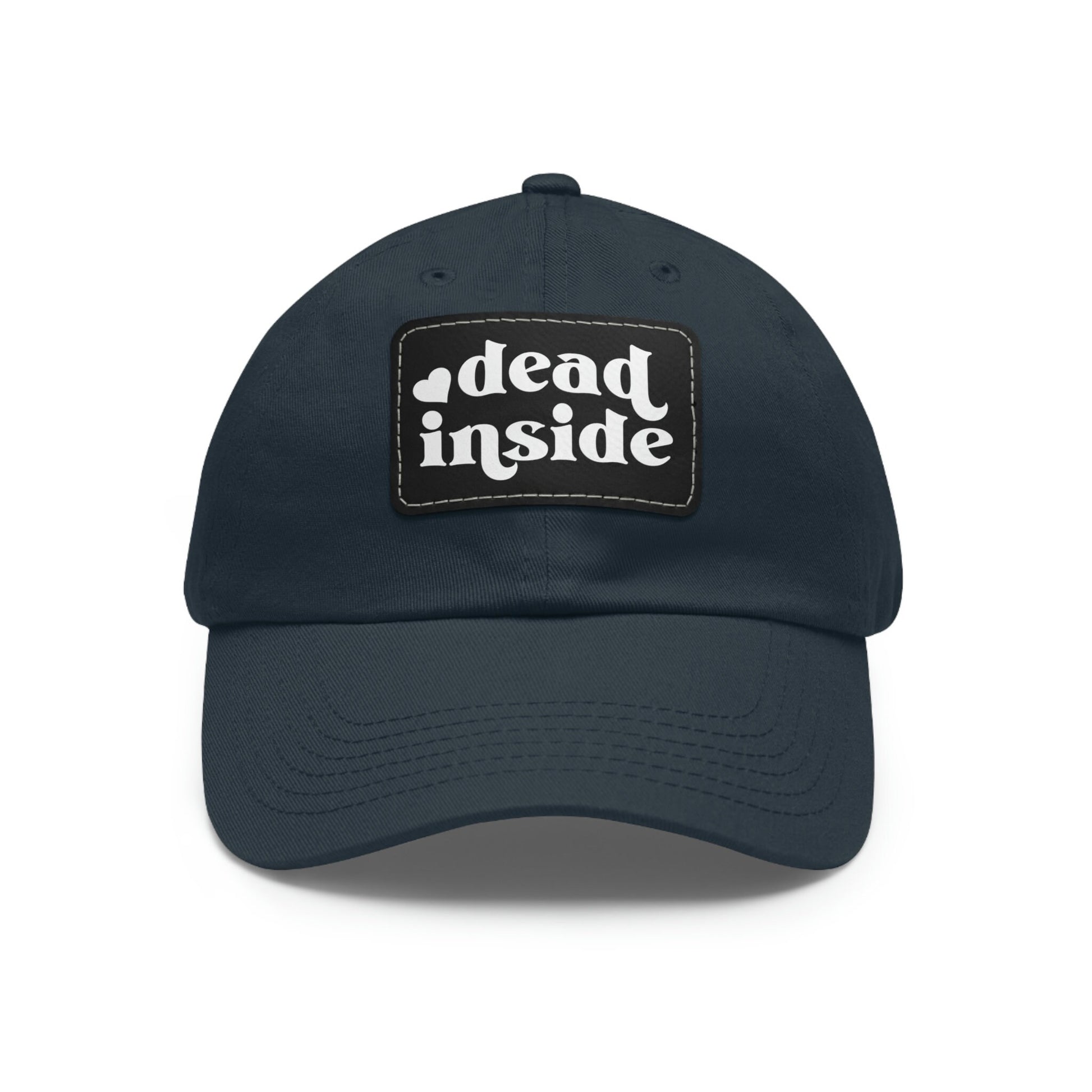 Dead Inside Dad Hat with Leather Patch