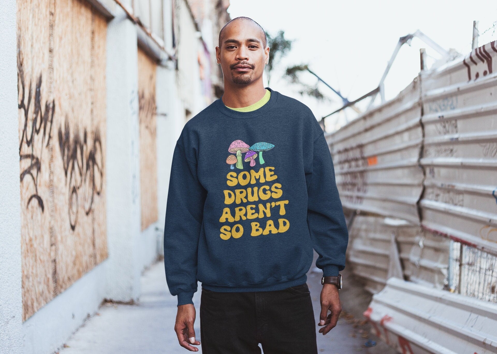 Some Drugs Aren't So Bad - Shroomies Crewneck Sweatshirt