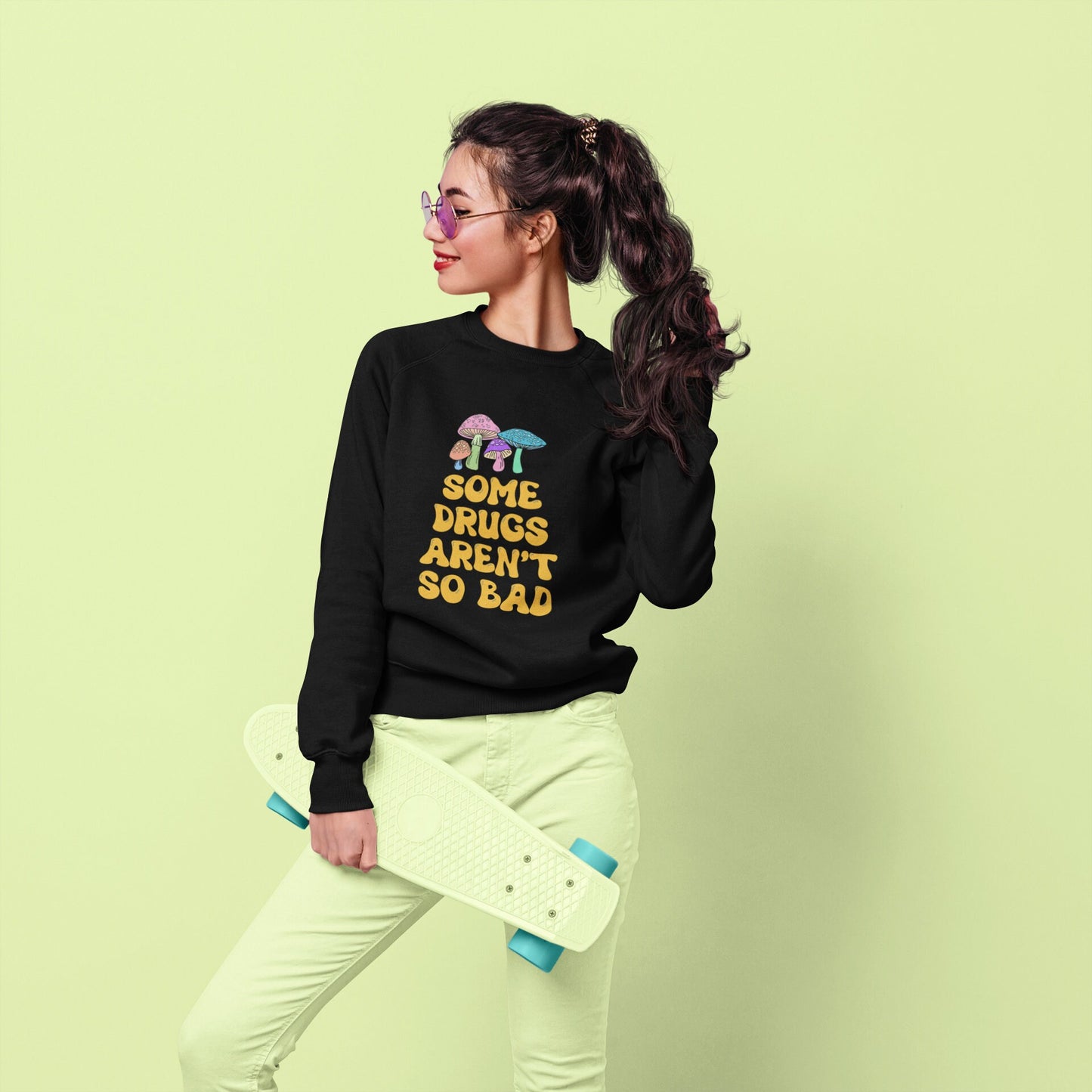 Some Drugs Aren't So Bad - Shroomies Crewneck Sweatshirt