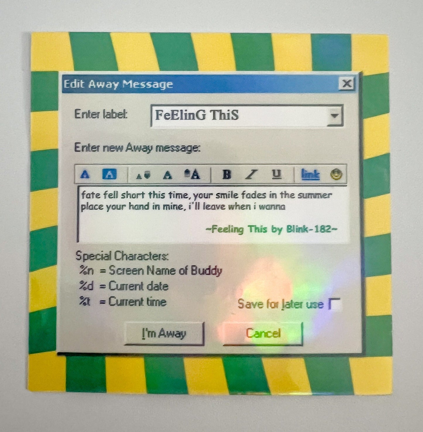 Blink 182 - Feeling This AIM Away Message Holographic Sticker