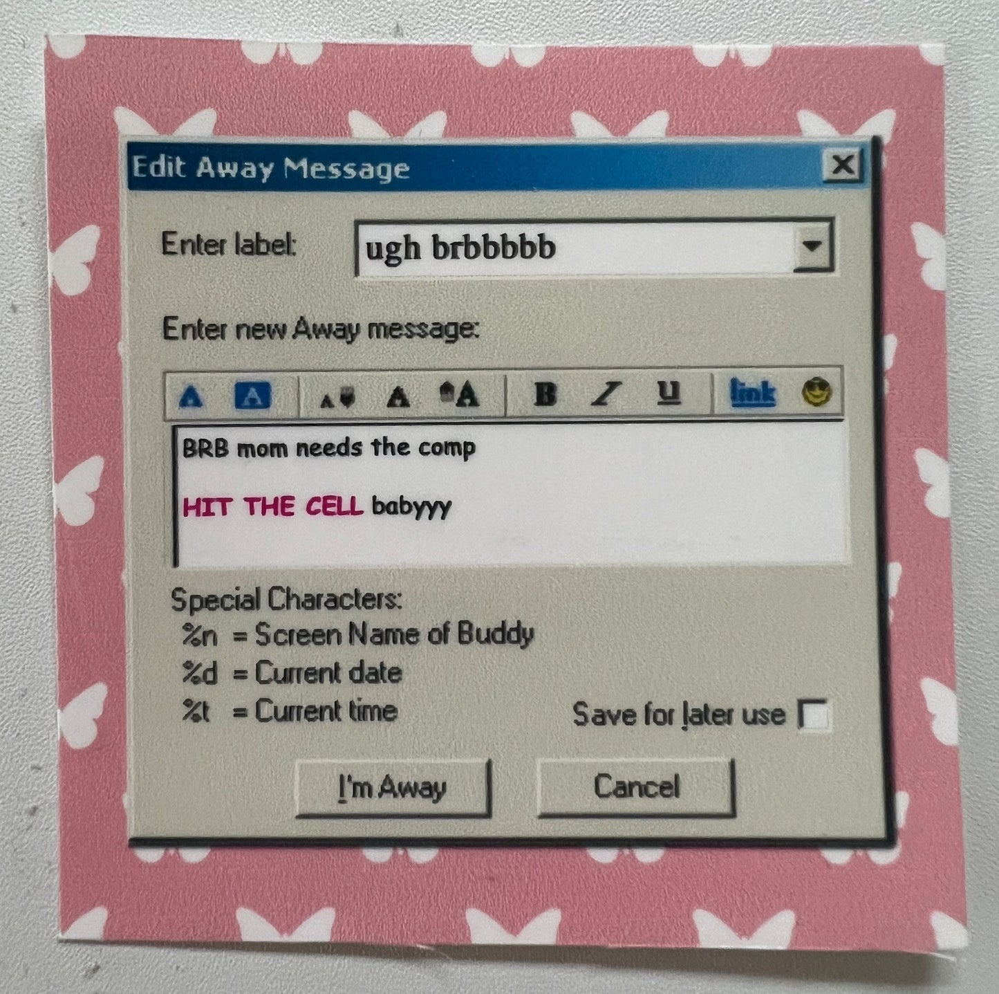 Ugh BRB AIM Away Message Sticker