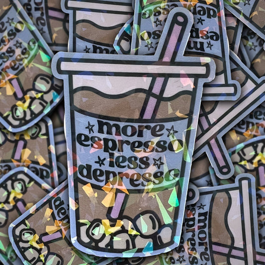 More Espresso Less Depresso Sticker