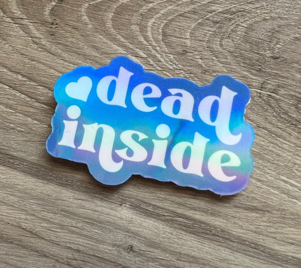 Dead Inside Sticker