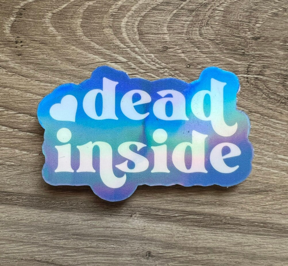 Dead Inside Sticker